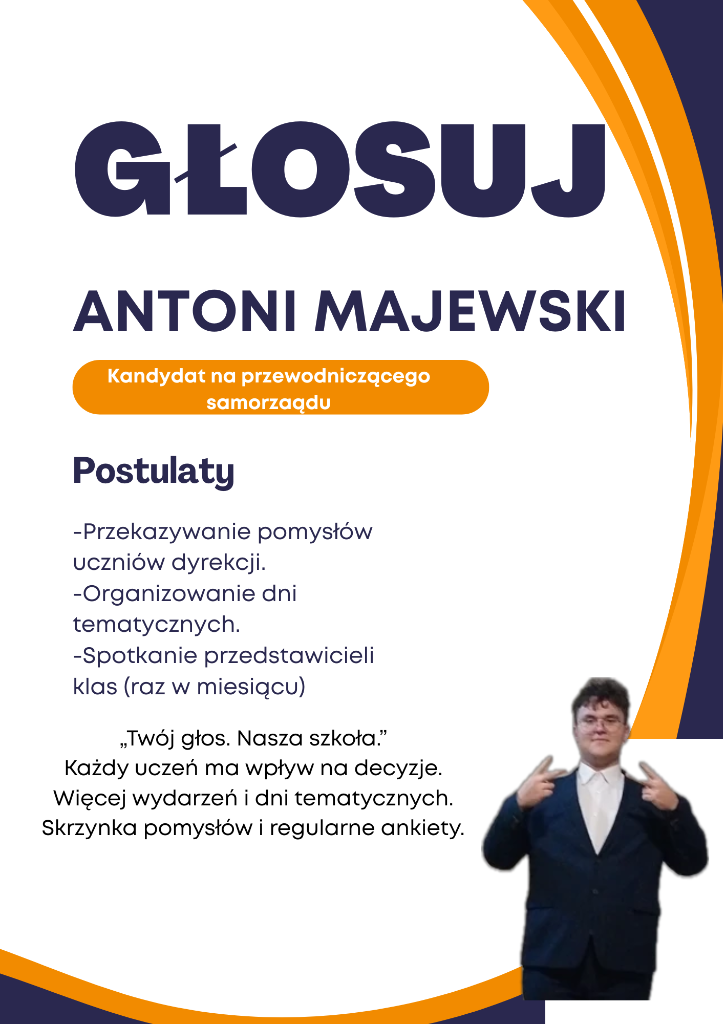 Plakat wyborczy: Antoni Majewski - Kandydat na przewodniczącego samorządu
